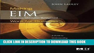 MOBI Making Enterprise Information Management (EIM) Work for Business: A Guide to Understanding