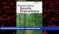 liberty books  Mountain Biking South Carolina (State Mountain Biking Series) BOOOK ONLINE