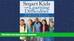 READ BOOK  Smart Kids with Learning Difficulties: Overcoming Obstacles and Realizing Potential