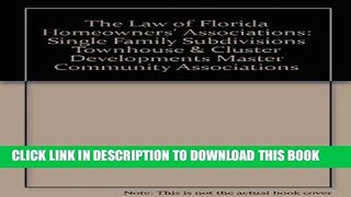 MOBI The Law of Florida Homeowners  Associations: Single Family Subdivisions Townhouse   Cluster
