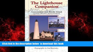 liberty book  The Lighthouse Companion for Connecticut and Rhode Island (The Lighthouse Companion,
