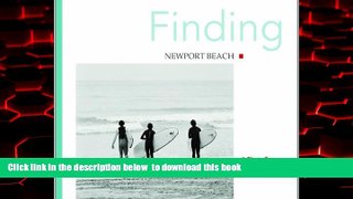 Best book  Finding Newport Beach BOOOK ONLINE