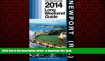 liberty book  NEWPORT (R.I.) - The Delaplaine 2014 Long Weekend Guide (Long Weekend Guides)