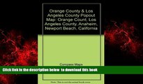 Read book  Orange County   Los Angeles County Popout Map: Orange Count, Los Angeles County,