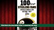 liberty book  100 Things Steelers Fans Should Know   Do Before They Die (100 Things...Fans Should