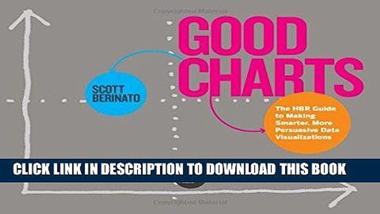[PDF Kindle] Good Charts: The HBR Guide to Making Smarter, More Persuasive Data Visualizations