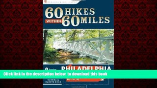 Best book  60 Hikes Within 60 Miles: Philadelphia: Including Surrounding Counties and Hunterdon