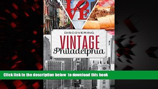 liberty book  Discovering Vintage Philadelphia: A Guide to the City s Timeless Shops, Bars,