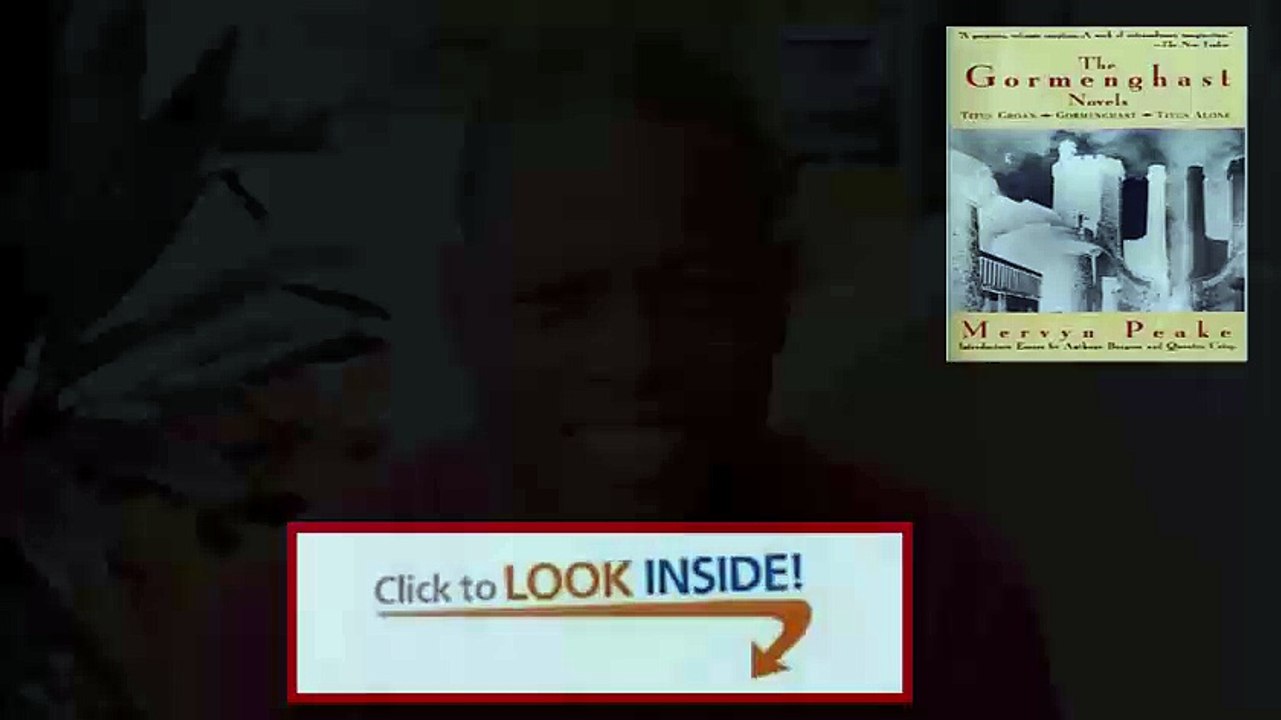 The Gormenghast Novels (Titus Groan  Gormenghast  Titus Alone)