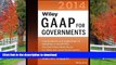 FAVORITE BOOK  Wiley GAAP for Governments 2014: Interpretation and Application of Generally
