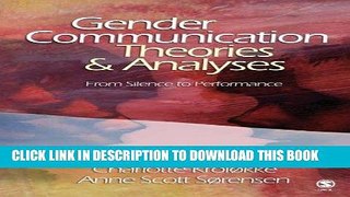 KINDLE Gender Communication Theories and Analyses: From Silence to Performance PDF Online