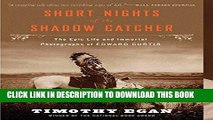 Best Seller Short Nights of the Shadow Catcher: The Epic Life and Immortal Photographs of Edward