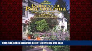 liberty books  Gardens of Philadelphia (Pennsylvania s Cultural   Natural Heritage) BOOOK ONLINE