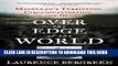 Best Seller Over the Edge of the World: Magellan s Terrifying Circumnavigation of the Globe Read