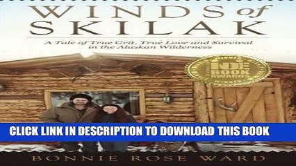 Best Seller Winds of Skilak: A Tale of True Grit, True Love and Survival in the Alaskan Wilderness