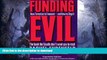 FAVORITE BOOK  Funding Evil, Updated: How Terrorism is Financed and How to Stop It FULL ONLINE