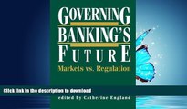 READ  Governing Banking s Future: Markets vs. Regulation (Innovations in Financial Markets and