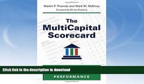 READ BOOK  The MultiCapital Scorecard: Rethinking Organizational Performance FULL ONLINE