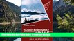 Read book  Foghorn Pacific Northwest Hiking: The Complete Guide to More Than 1,000 Hikes in