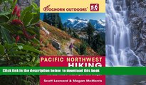 Read books  Foghorn Outdoors Pacific Northwest Hiking: The Complete Guide to More Than 1,000 of