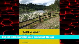 Best books  Take a Walk: Portland: More Than 75 Walks in Natural Places from the Gorge to