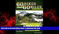 liberty book  60 Hikes Within 60 Miles: Portland: Including the Coast, Mount Hood, St. Helens, and