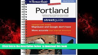 Best book  The Thomas Guide Portland Street Guide (Thomas Guide Portland Oregon) READ ONLINE