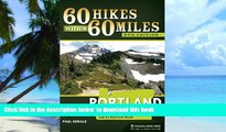 Best book  60 Hikes Within 60 Miles: Portland: Including the Coast, Mount Hood, St. Helens, and