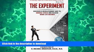 FAVORITE BOOK  The Experiment: Discover a Revolutionary Way to Manage Stress and Achieve
