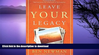 READ BOOK  Leave YOUR Legacy: The Power to Unleash Your Greatness FULL ONLINE