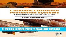 [PDF Kindle] Cathodic Corrosion Protection Systems: A Guide for Oil and Gas Industries Full Book