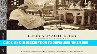 Best Seller Leg over Leg: Volumes One and Two (Library of Arabic Literature) Download Free