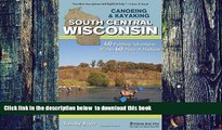 liberty book  Canoeing   Kayaking South Central Wisconsin: 60 Paddling Adventures Within 60 Miles