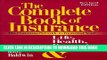[FREE] Ebook The Complete Book of Insurance: The Consumer s Guide to Insuring Your Life, Health,