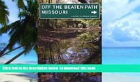 Best books  Missouri Off the Beaten PathÂ®, 9th: A Guide to Unique Places (Off the Beaten Path