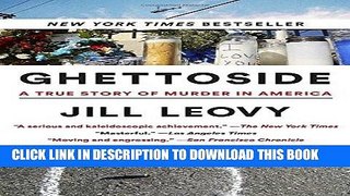 Best Seller Ghettoside: A True Story of Murder in America Download Free