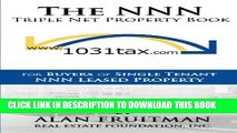 [PDF] The NNN Triple Net Property Book: For Buyers of Single Tenant NNN Leased Property Full