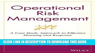 [FREE] Ebook Operational Risk Management: A Case Study Approach to Effective Planning and Response