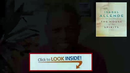 The House of the Spirits A Novel