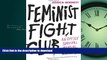 READ  Feminist Fight Club: An Office Survival Manual for a Sexist Workplace  PDF ONLINE