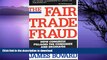 READ BOOK  The Fair Trade Fraud: How Congress Pillages the Consumer and Decimates American