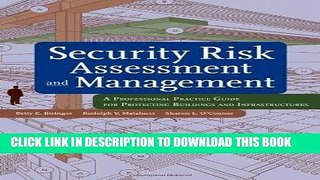 [FREE] Ebook Security Risk Assessment and Management: A Professional Practice Guide for Protecting