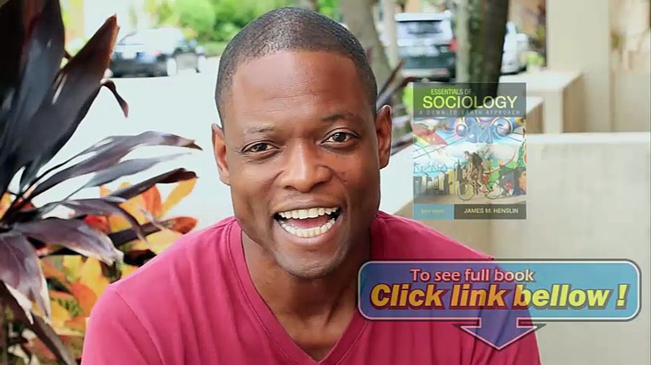 Essentials of Sociology, A Down-to-Earth Approach (9th Edition) 9th Edition