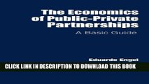 [FREE] Download The Economics of Public-Private Partnerships: A Basic Guide PDF EPUB