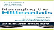 [FREE] Ebook Managing the Millennials: Discover the Core Competencies for Managing Today s