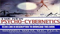 KINDLE The New Psycho-Cybernetics: The Original Science of Self-Improvement and Success That Has