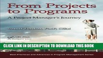 MOBI From Projects to Programs: A Project Manager s Journey (Best Practices and Advances in