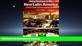 READ  Doing Business in the New Latin America: A Guide to Cultures, Practices, and Opportunities