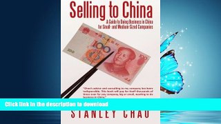 FAVORITE BOOK  Selling to China: A Guide to Doing Business in China for Small- and Medium-Sized