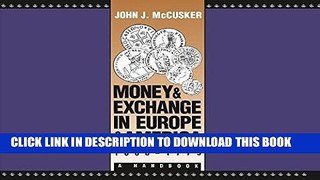 [FREE] Ebook Money and Exchange in Europe and America, 1600-1775: A Handbook (Published for the